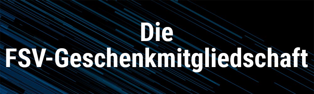 FSV Geschenkmitgliedschaft